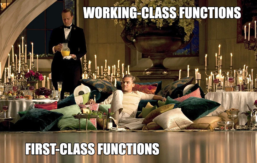 First-class functions are fancy